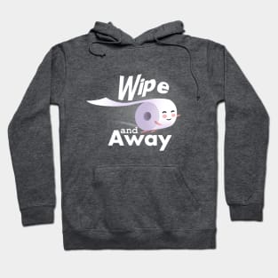 Wipe and away Hoodie